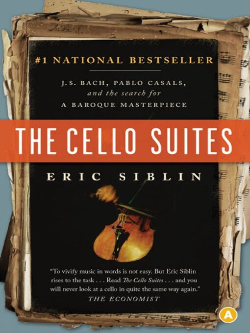 Title details for The Cello Suites by Eric Siblin - Available